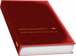 Derek Mansfield Notes from the road, volume III